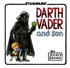 Darth Vader and Son - Jeffrey Brown