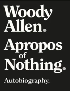 Apropos of Nothing by Woody Allen, book cover