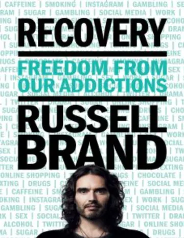 Recovery: Freedom from Our Addictions by Russell Brand, book cover