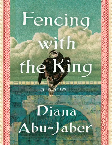 Fencing with the King by Diana Abu-Jaber, book cover