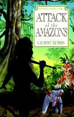 Attack of the Amazons by Gilbert Morris, book cover