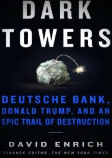 Dark Towers by David Enrich, book cover