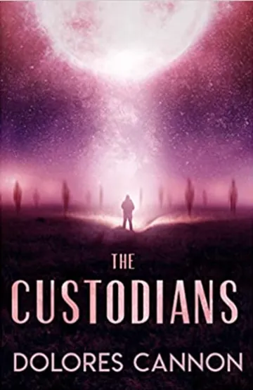 Custodians by Dolores Cannon, book cover