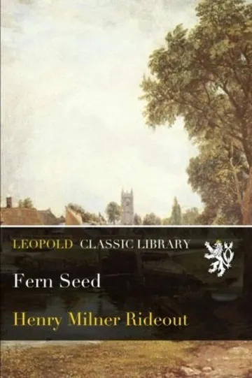 Fern Seed by Henry Milner Rideout, book cover
