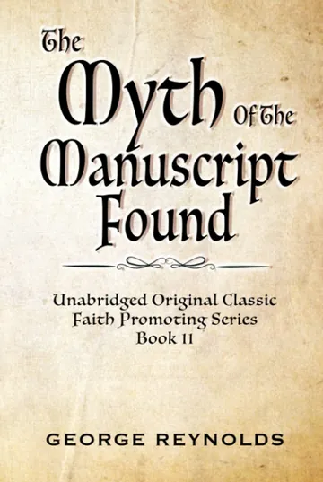 THE MYTH OF THE MANUSCRIPT FOUND by George W. M. Reynolds, book cover