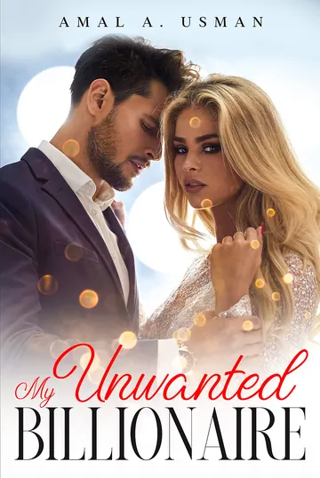 My Unwanted Billionaire by Amal A. Usman, book cover