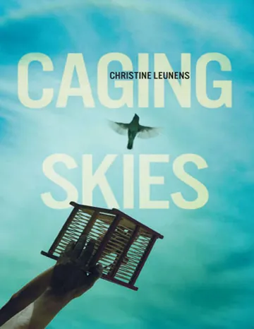 Caging Skies by Christine Leunens, book cover