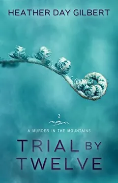 Trial by Twelve by Heather Day Gilbert, book cover