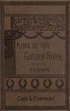 The King of the Golden River - John Ruskin