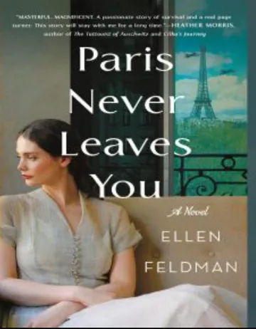 Paris Never Leaves You by Ellen Feldman, book cover