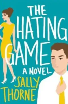 The Hating Game by Sally Thorne, book cover