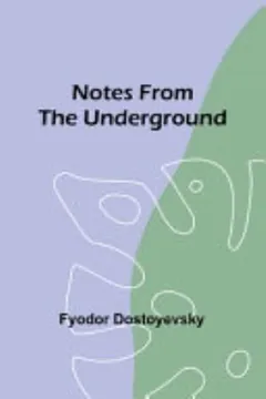 Notes from the Underground by Fyodor Dostoevsky, book cover