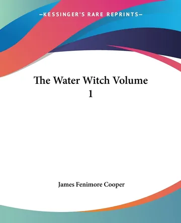 The Water Witch Volume 1 by James Fenimore Cooper, book cover