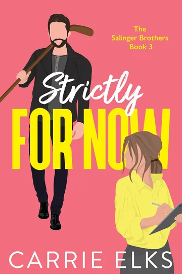Strictly for Now by Carrie Elks, book cover