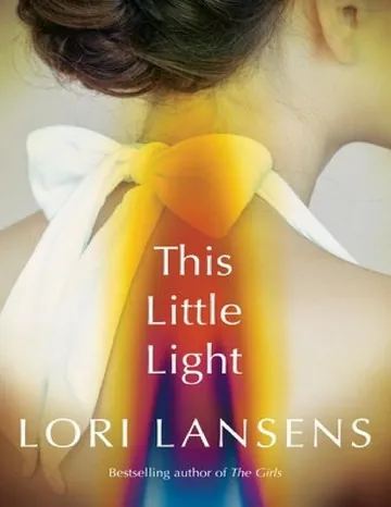 This Little Light by Lori Lansens, book cover