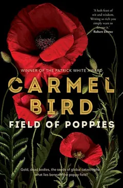 Field of Poppies by Carmel Bird, book cover