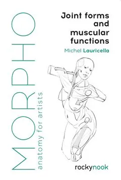 Morpho: Joint Forms and Muscular Functions by Michel Lauricella, book cover