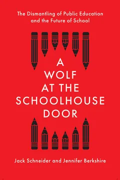 A Wolf at the Schoolhouse Door by Jack Schneider, book cover