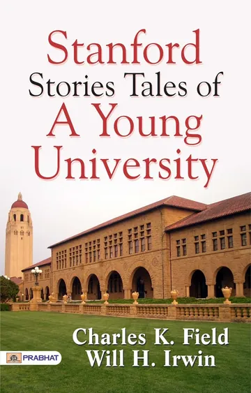Stanford Stories Tales of a Young University by Charles K. Field, book cover