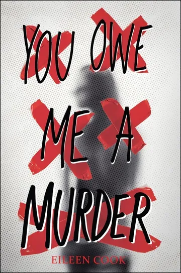 You Owe Me a Murder by Eileen Cook, book cover