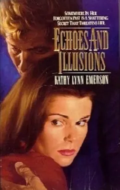 Echoes and Illusions by Kathy Lynn Emerson, book cover