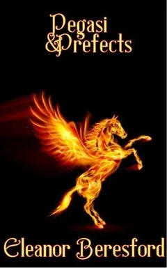Pegasi and Prefects by Eleanor Beresford, book cover