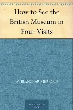 How to See the British Museum in Four Visits by W. Blanchard Jerrold, book cover