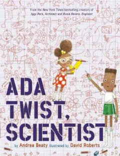 Ada Twist, Scientist - Andrea Beaty
