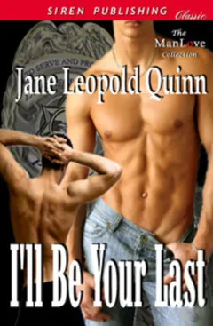 I'll Be Your Last by Jane Leopold Quinn, book cover