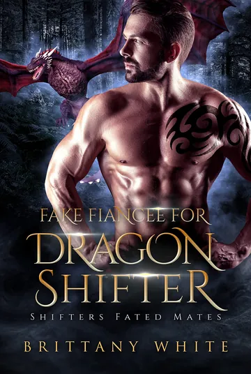 Fake Fiancee For Dragon Shifter by Brittany White, book cover