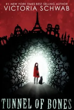 Tunnel of Bones by Victoria Schwab, book cover
