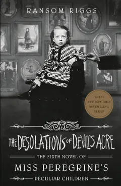 The Desolations of Devil's Acre by Ransom Riggs, book cover
