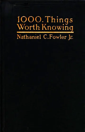 1000 Things Worth Knowing by Nathaniel C. Fowler, book cover