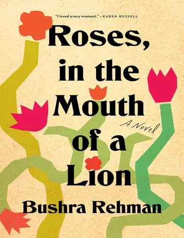 Roses, in the Mouth of a Lion by Bushra Rehman, book cover