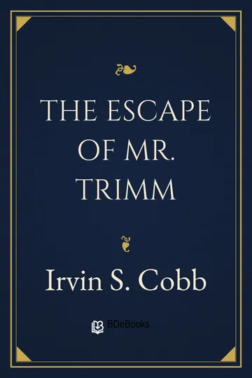 The Escape of Mr. Trimm by Irvin S. Cobb, book cover