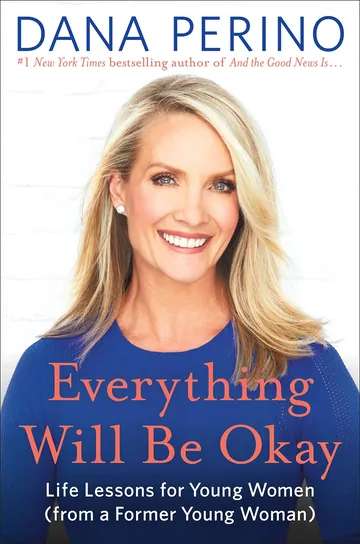 Everything Will Be Okay by Dana Perino, book cover