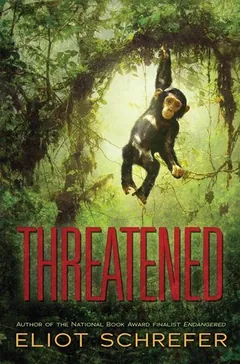 Threatened by Eliot Schrefer, book cover