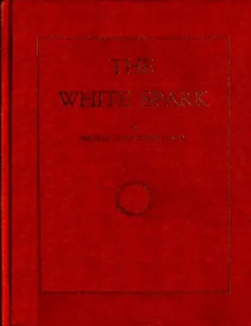 The White Spark by Orville Livingston Leach, book cover