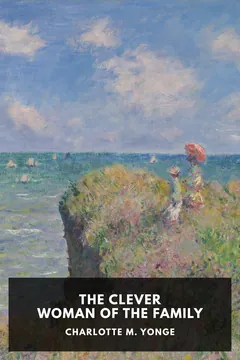 The Clever Woman of the Family - Charlotte M. Yonge