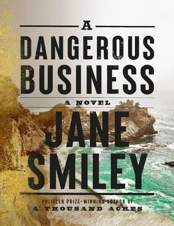 A Dangerous Business by Jane Smiley, book cover