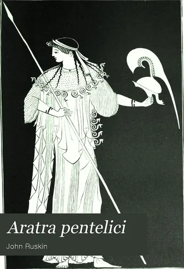 Aratra Pentelici, Seven Lectures on the Elements of Sculpture by John Ruskin, book cover