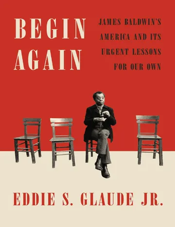 Begin Again by Eddie S. Glaude Jr., book cover