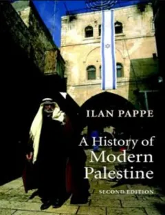 A History of Modern Palestine: One Land, Two Peoples by llan Pappe, book cover