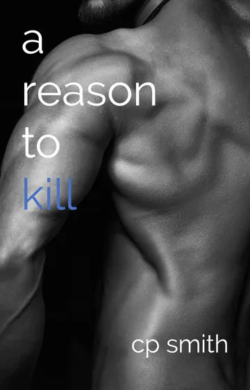 A Reason to Kill by C.P. Smith, book cover