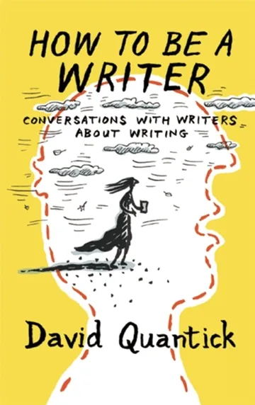 How to Be a Writer by David Quantick, book cover