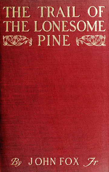 The Trail of the Lonesome Pine by John Fox, book cover