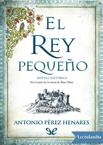 El rey pequeño de Antonio Perez Henares, portada del libro