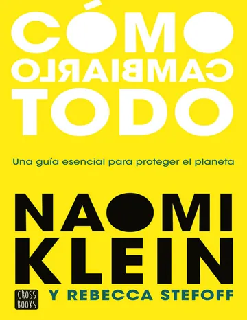 Cómo cambiarlo todo de Rebecca Stefoff Naomi Klein, portada del libro