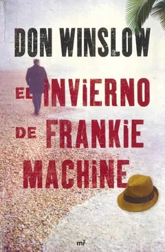 El invierno de Frankie Machine - Don Winslow