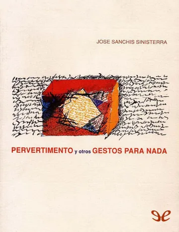 Pervertimento y otros gestos para nada de José Sanchis Sinisterra, portada del libro